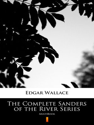 cover image of The Complete Sanders of the River Series